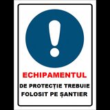 Placuta echipamentul de protectie trebuie folosit pe santier