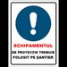 Placuta echipamentul de protectie trebuie folosit pe santier